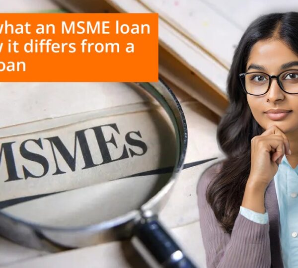 Discover What an MSME Loan is and How it Differs from a Business Loan