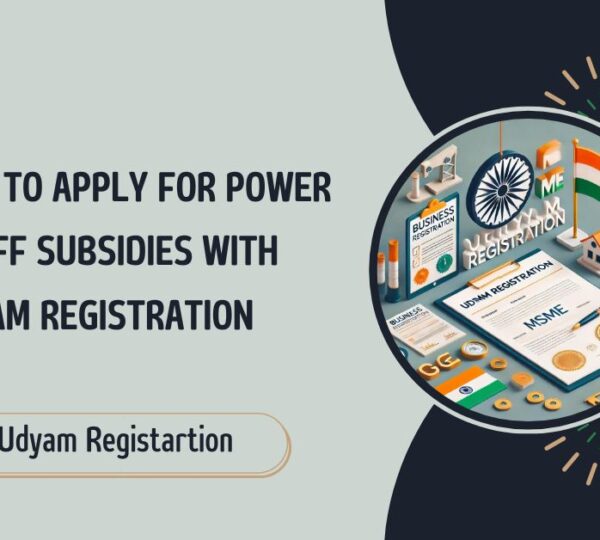 How to Apply for Power Tariff Subsidies with Udyam Registration